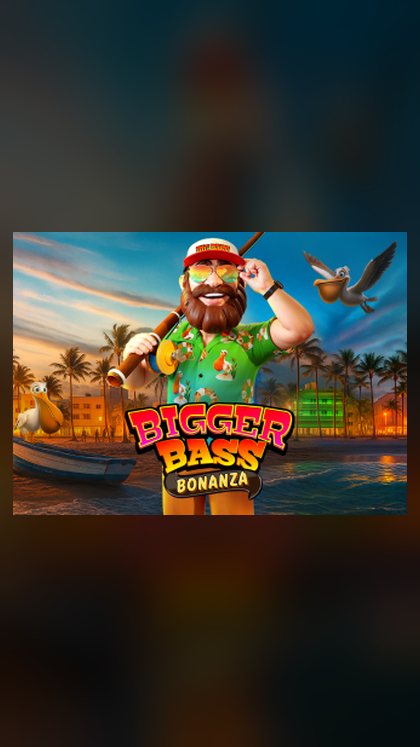 Bigger Bass Bonanza